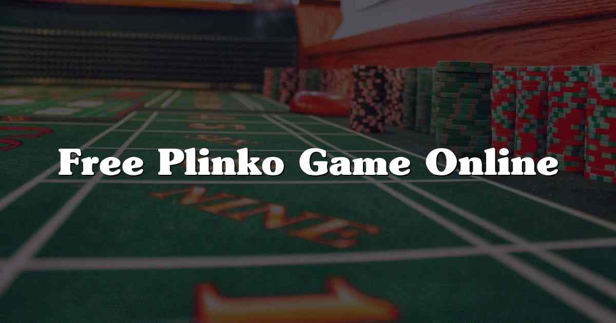 Free Plinko Game Online