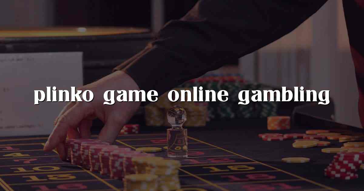 plinko game online gambling