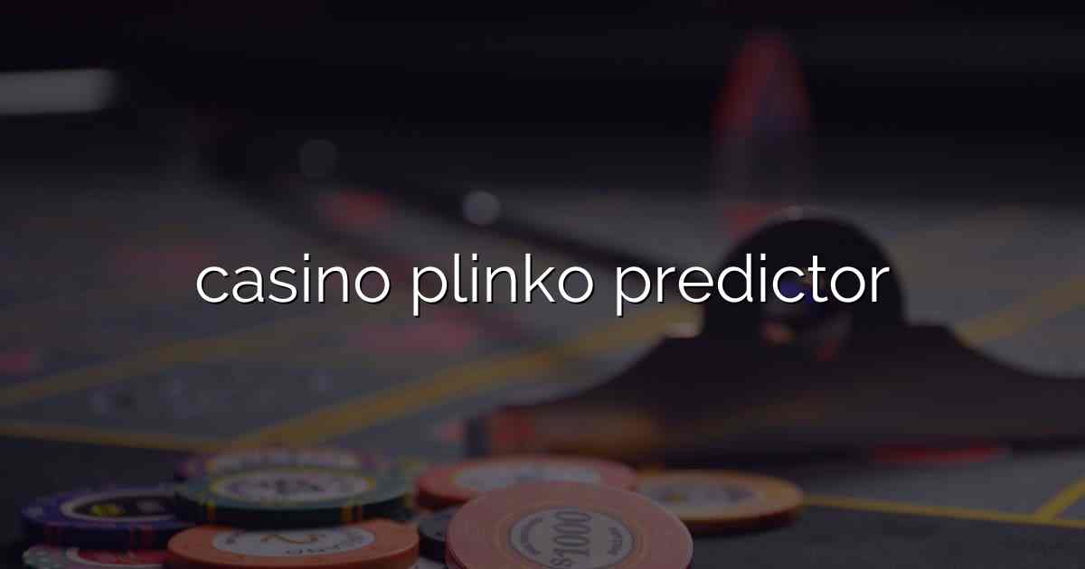 casino plinko predictor