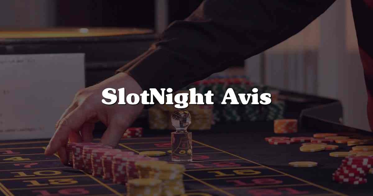 SlotNight Avis
