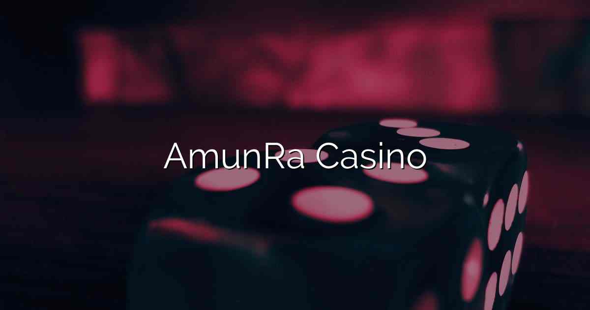 AmunRa Casino